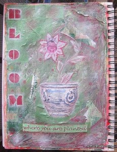 Bloom where you are planted art journal page